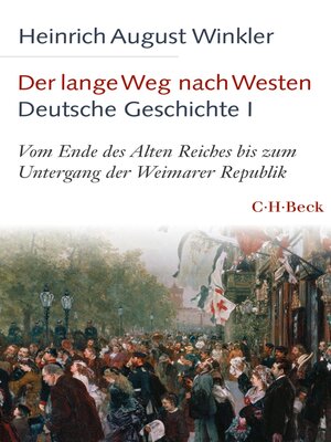 cover image of Der lange Weg nach Westen--Deutsche Geschichte I